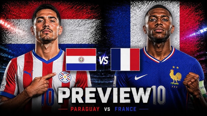 Paraguay vs France – Match Prediction & Betting Preview 4 July 2026
